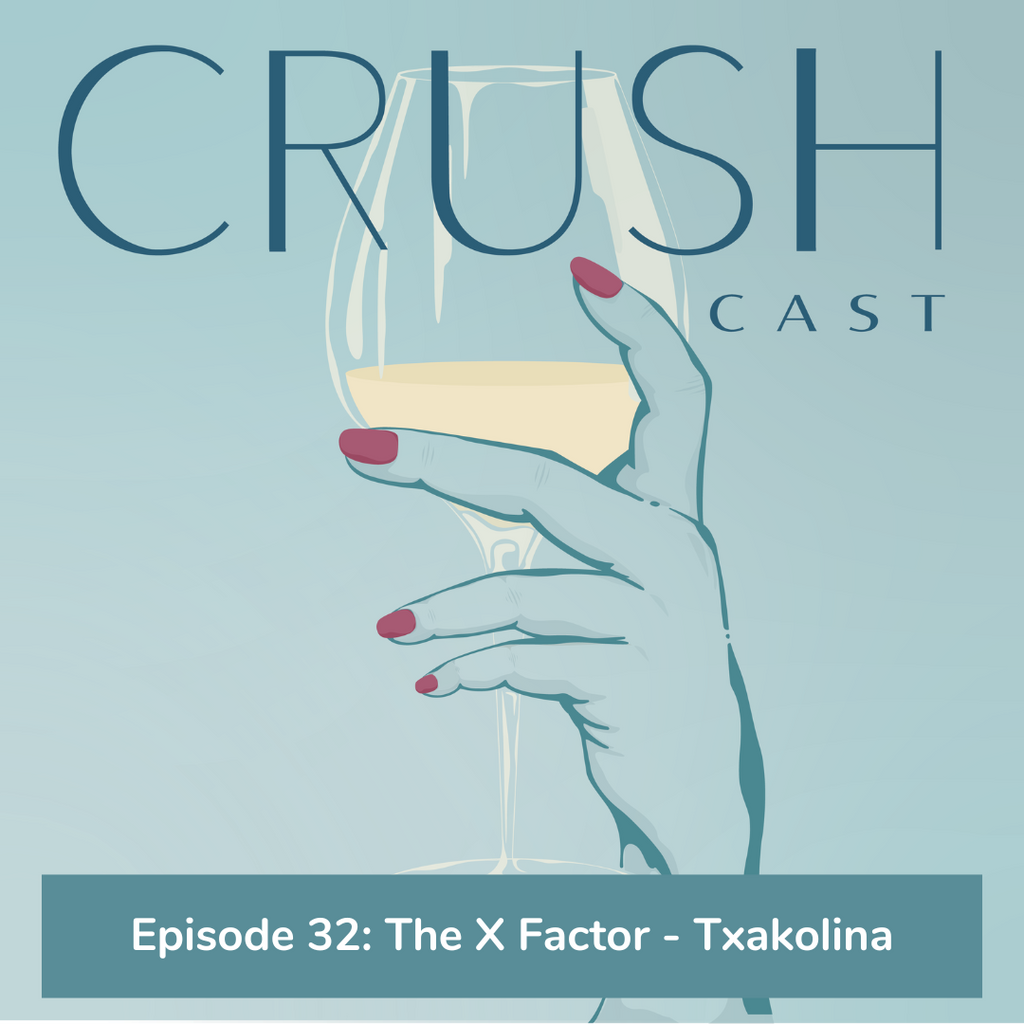 Episode 32: The X Factor - Txakolina