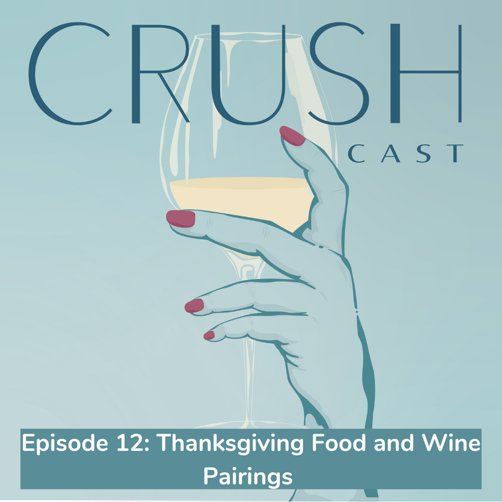 Episode 12: Thanksgiving Food and Wine Pairings