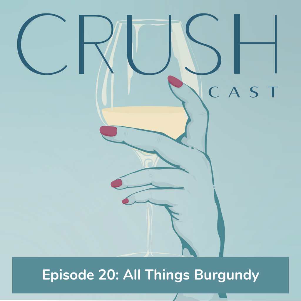 Episode 20: All Things Burgundy